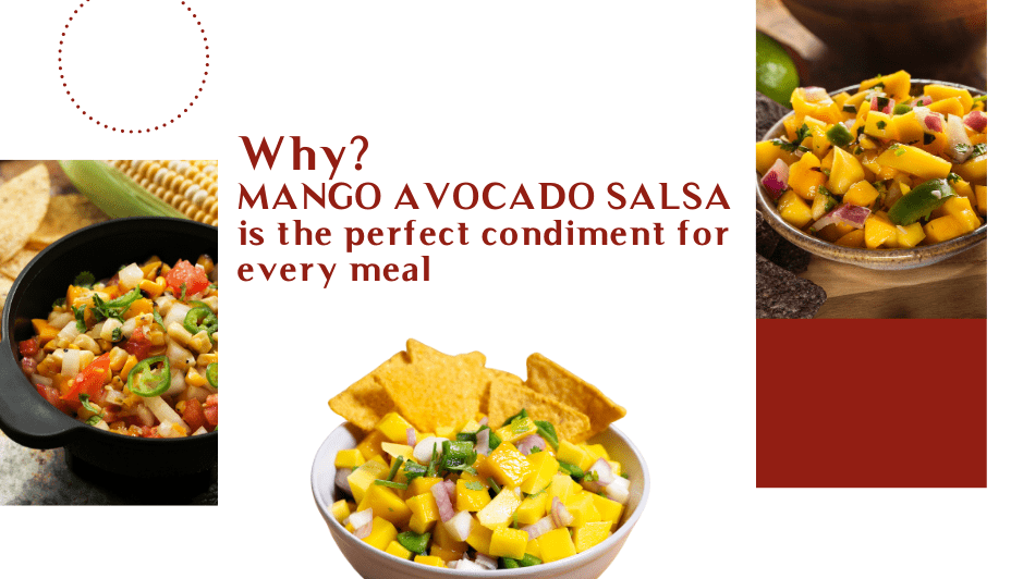 Why mango avocado salsa is the perfect condiment for every meal