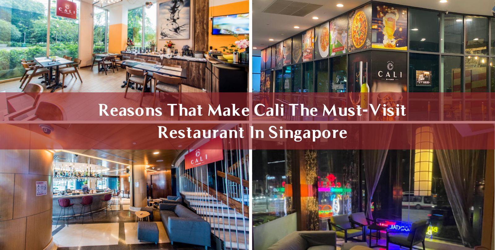 Reasons that make Cali a must visit restaurants in Singapore