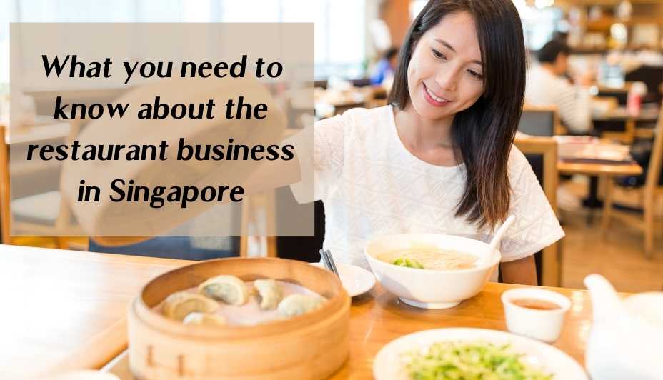What you need to know about the restaurant business in Singapore
